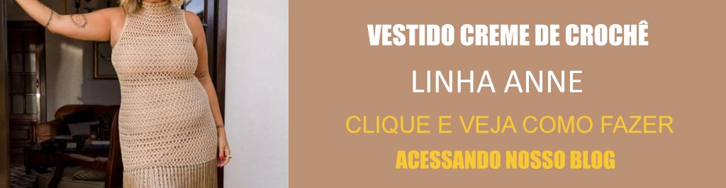 Receita Vestido Creme de Crochê com a Linha Anne