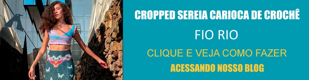 Receita Cropped Sereia Carioca de Crochê com o Fio Rio