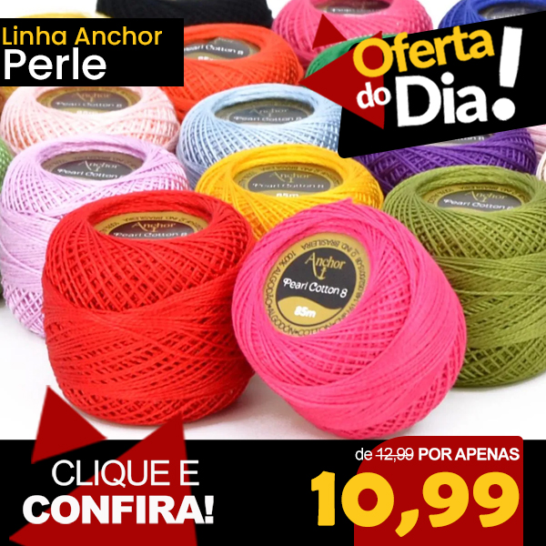 Oferta do Dia - Linha Anchor Mouliné