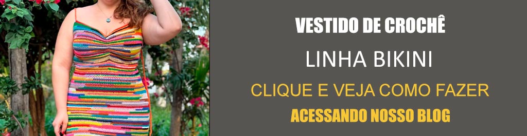 Receita Vestido de Crochê com a Linha Bikini
