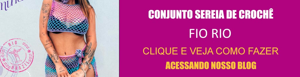 Receita Conjunto Sereia de Crochê com Fio Rio