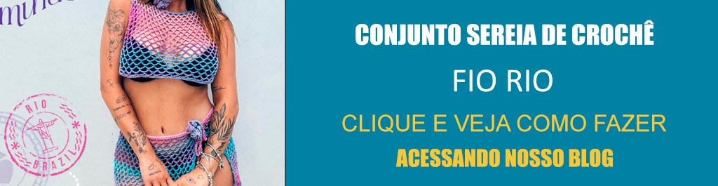 Receita Conjunto Sereia de Crochê com Fio Rio