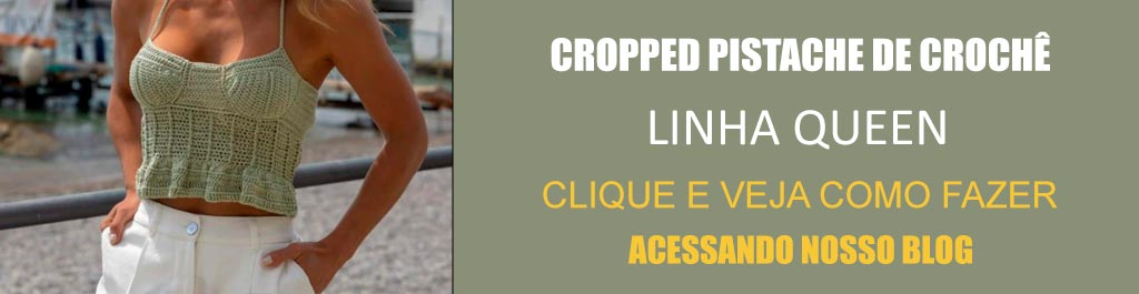 Receita Cropped Pistache de Crochê com a Linha Queen