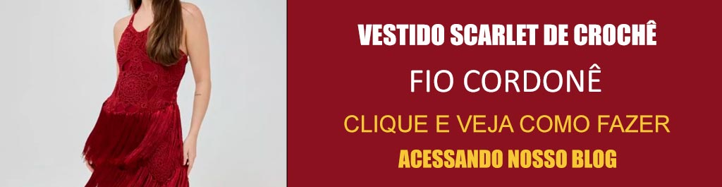 Receita Vestido Scarlet de Crochê com o Fio Cordonê Mais