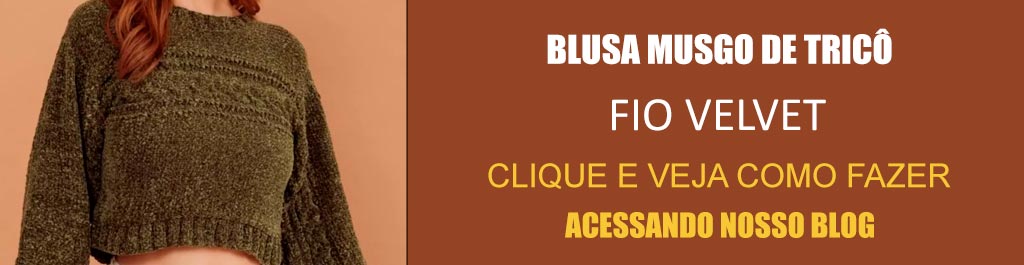 Receita Blusa Musgo de Tricô com o Fio Velvet