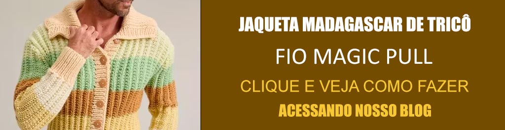 Jaqueta Madagascar de Tricô com Fio Magic Pull Círculo – Receita com Molde