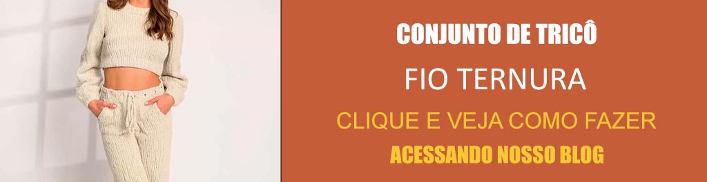 Receita Conjunto de Tricô com o Fio Ternura