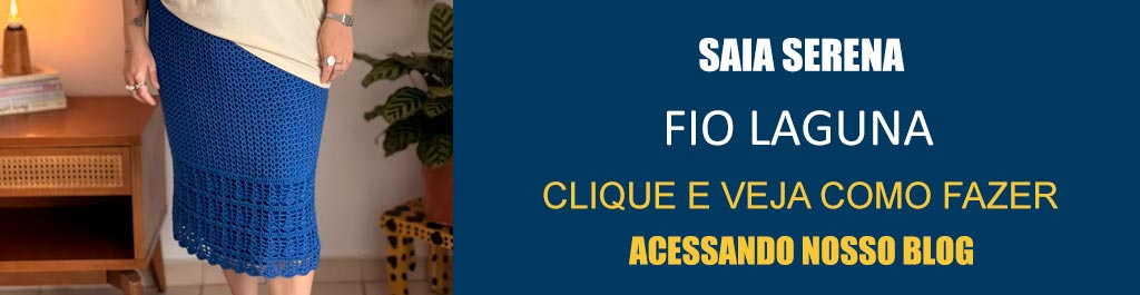 Saia Serena com Fio Laguna – Leve e Cheia de Estilo