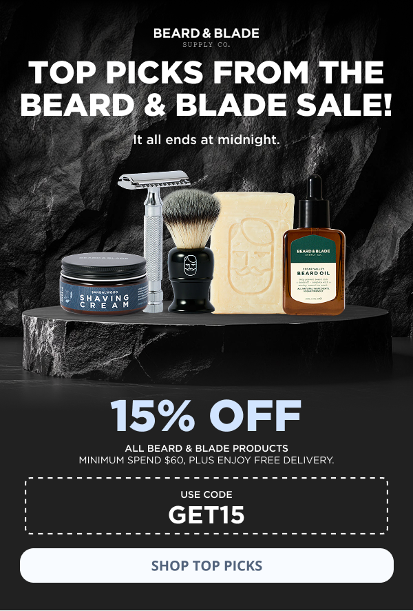 Top Picks from the Beard & Blade Sale! It all ends at midnight. 15% OFF all Beard & Blade products Minimum spend $60, plus enjoy free delivery. USE code GET15 SHOP TOP PICKS