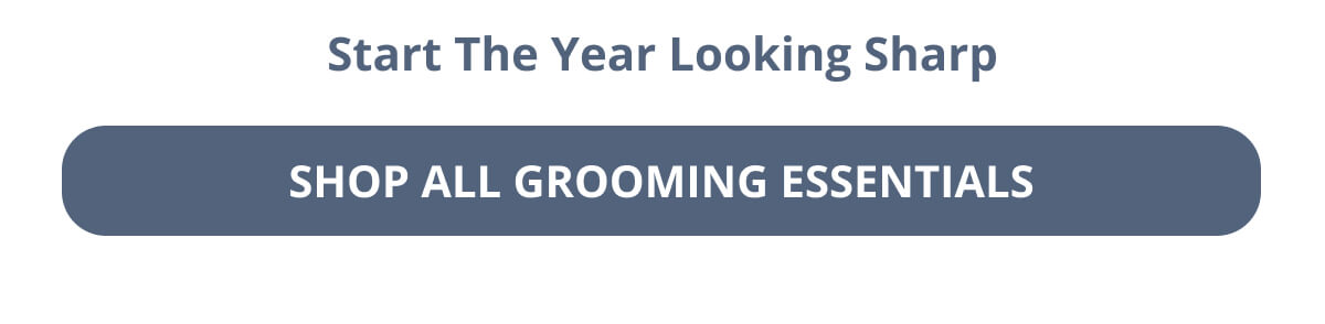 SHOP ALL GROOMING ESSENTIALS