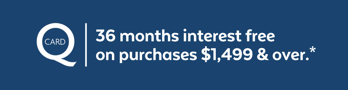 36 months interest free on purchases $1,499 & over.*