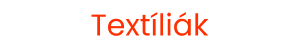 Textíliák