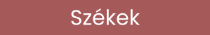 Székek