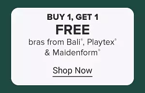 Buy 1, get 1 free bras from Bali, Playtex and Maidenform. Shop now.