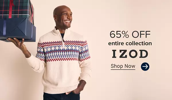 65% off entire IZOD collection. Shop now. A man wearing a quarter zip sweater carrying gift boxes.