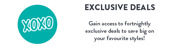 EXCLUSIVE DEALS