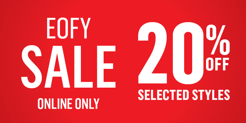 Shop End of Financial Year Sale Now! Online Only
