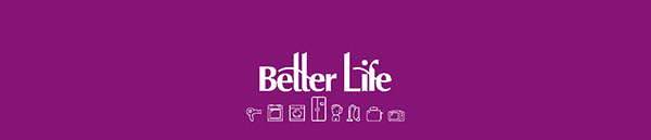 Better Life