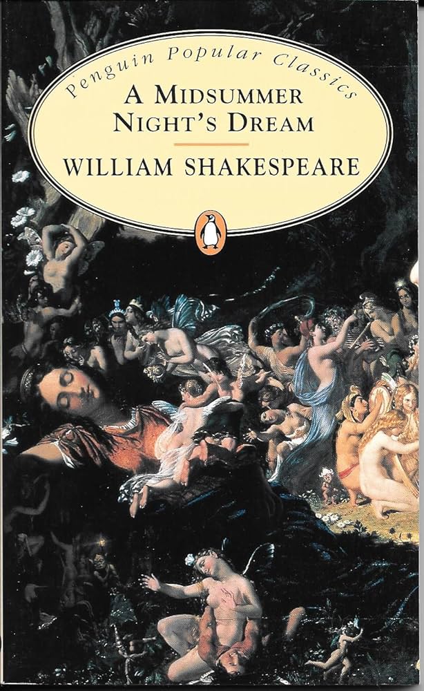 A Midsummer Night's Dream by William Shakespeare