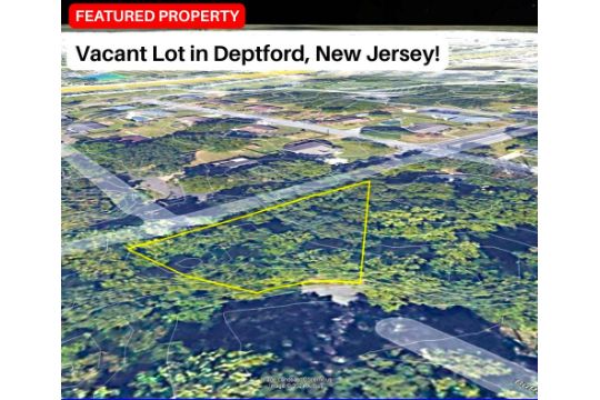 Vacant Lot in Deptford, New Jersey!