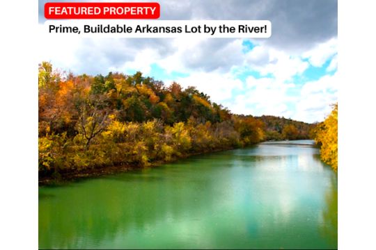 Prime, Buildable Arkansas Lot by the River!