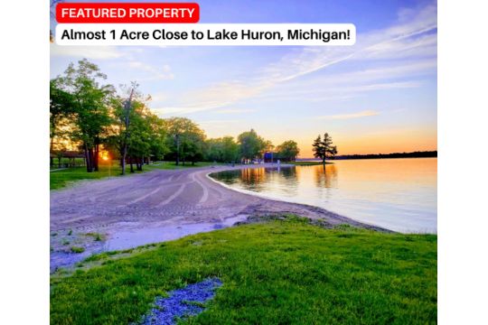 Almost 1 Acre Close to Lake Huron, Michigan!