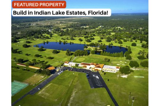 FINANCE & Build in Indian Lake Estates, Florida!…