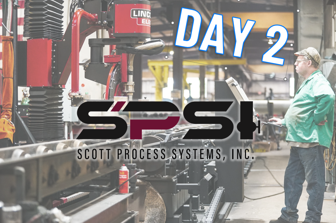 Scott Process Systems, Inc. - Day 2