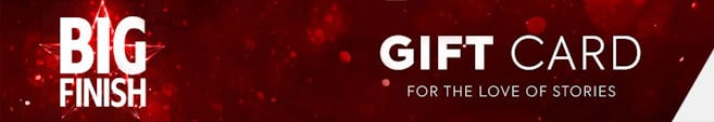 Big Finish Gift Card