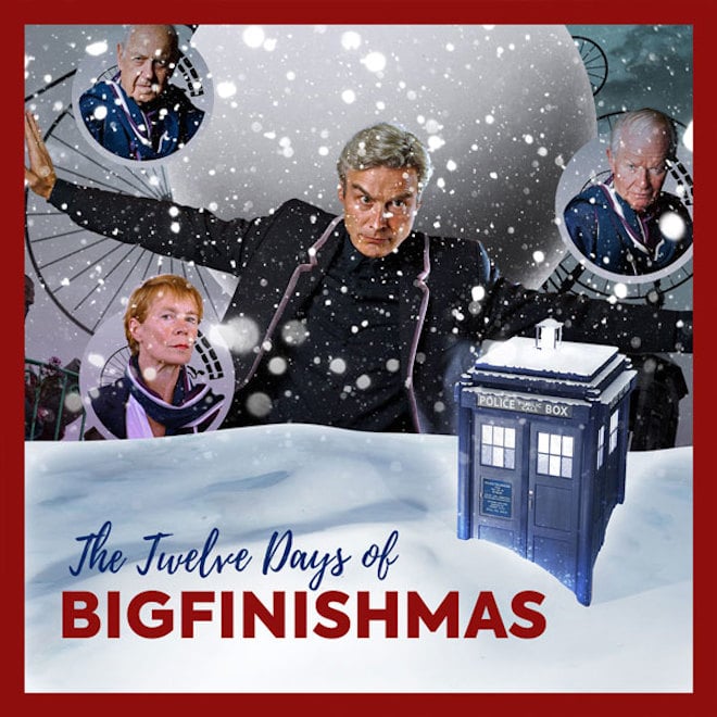 The Twelve Days of BigFinishmas