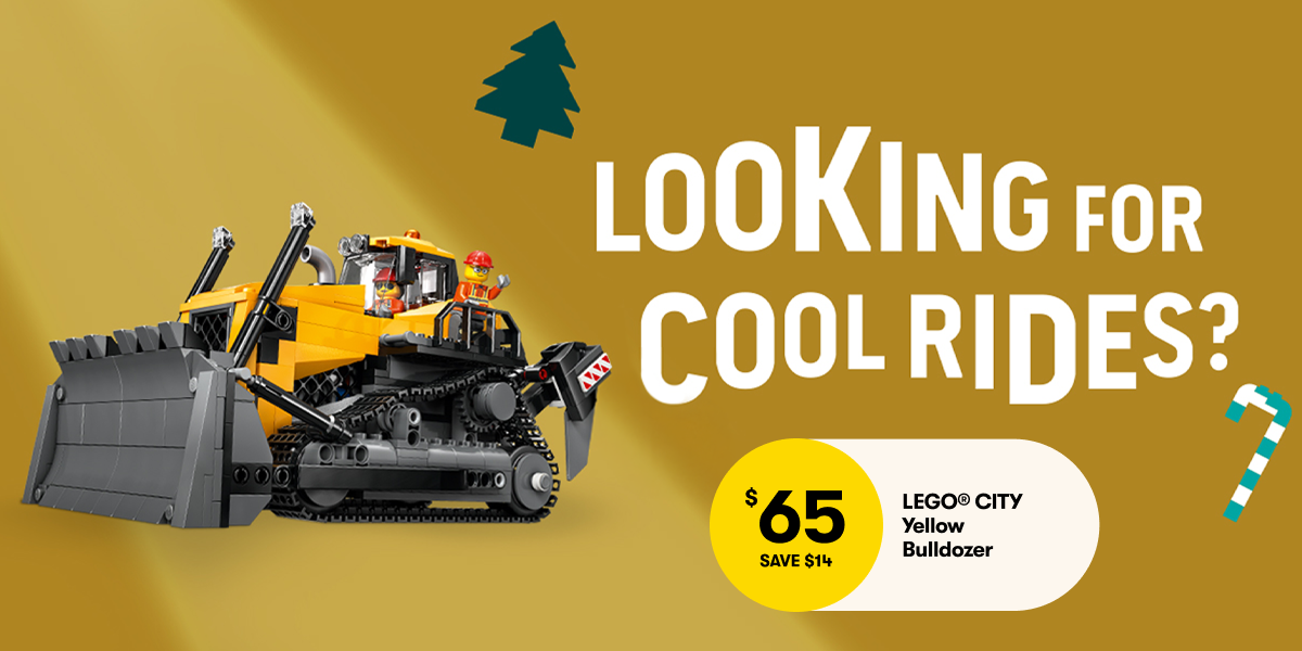 Looking for cool rides? | $65 SAVE $14 LEGO City Yellow Buldozer