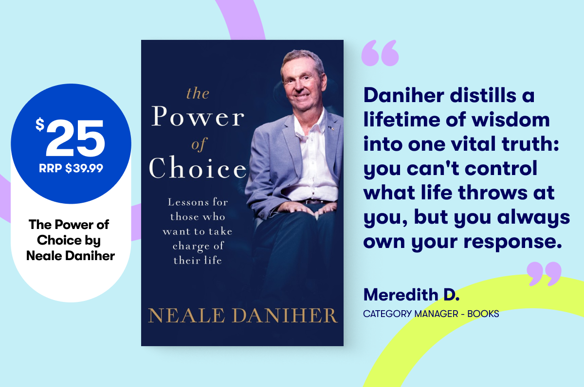 The Power of Choice by Neale Daniher