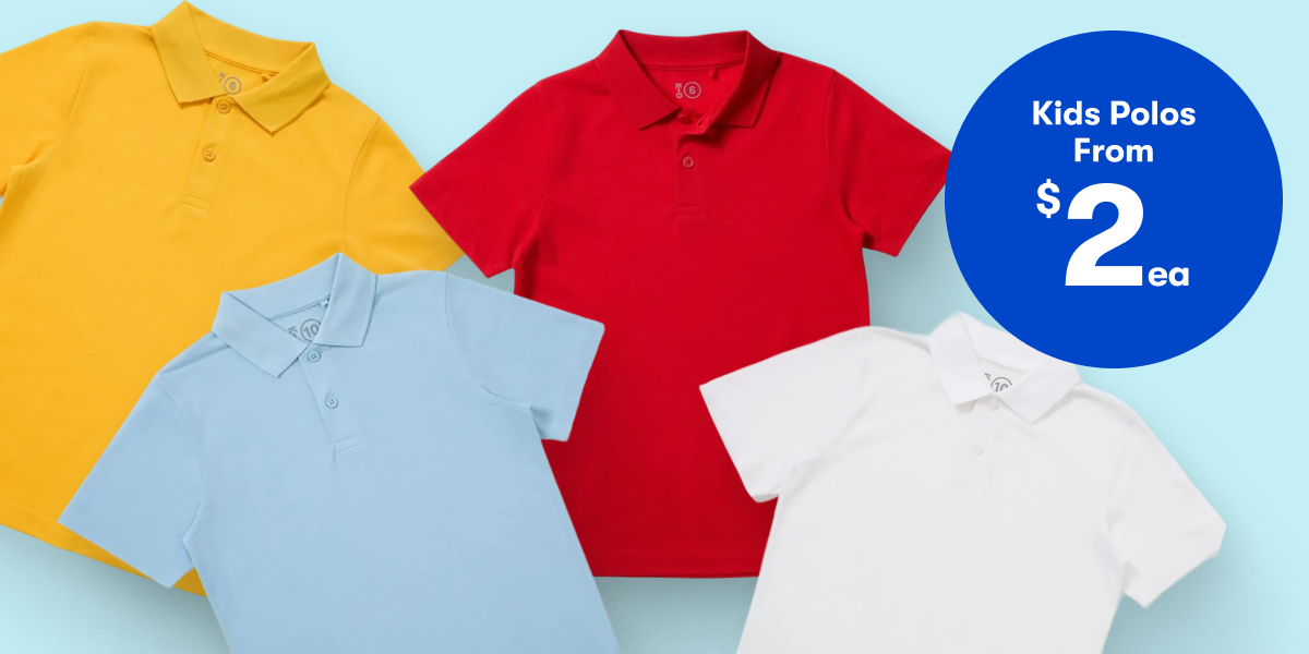 Kids Polos from $2ea