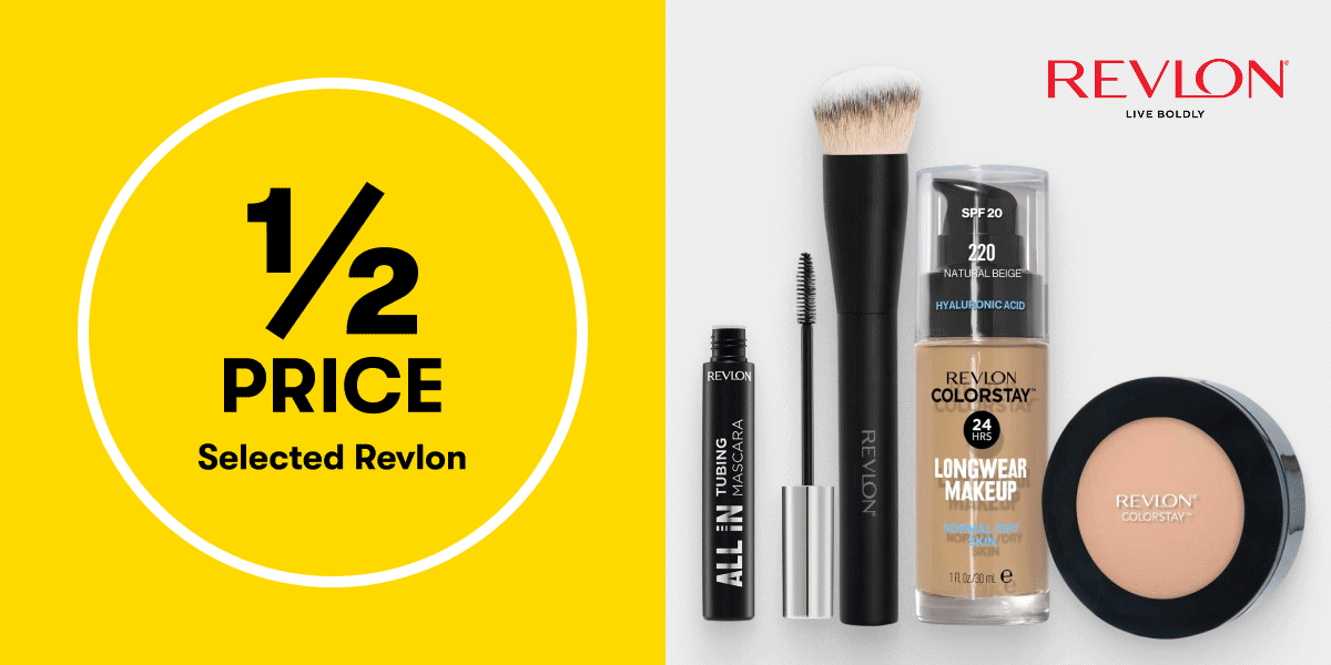 1/2 PRICE Selected Revlon | 40% OFF Selected Skin Control | 40% OFF Selected Maybelline