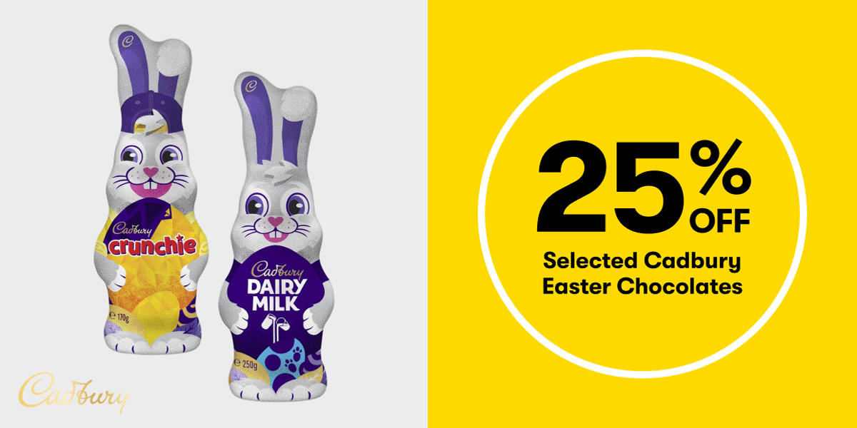 25% OFF Selected Cadbury Easter Chocolates
