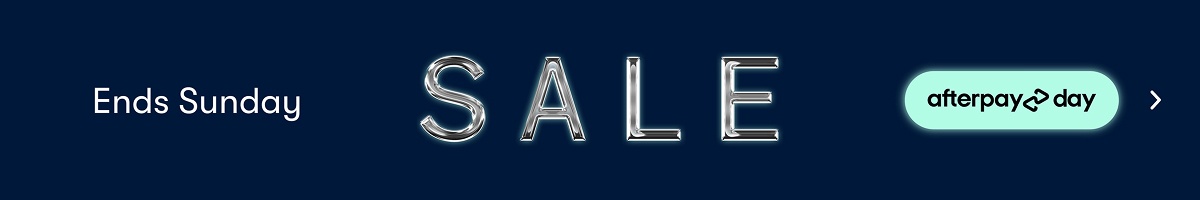 Afterpay Day SALE - Ends Sunday