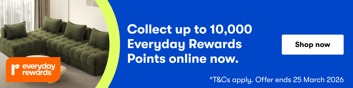 Everyday Rewards | Collect up to 10,000 Everyday Rewards Points online now | T&Cs apply. Offer ends 25 Mar 2026 - Shop Now