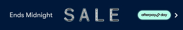 Afterpay Day Sale - Ends Midnight