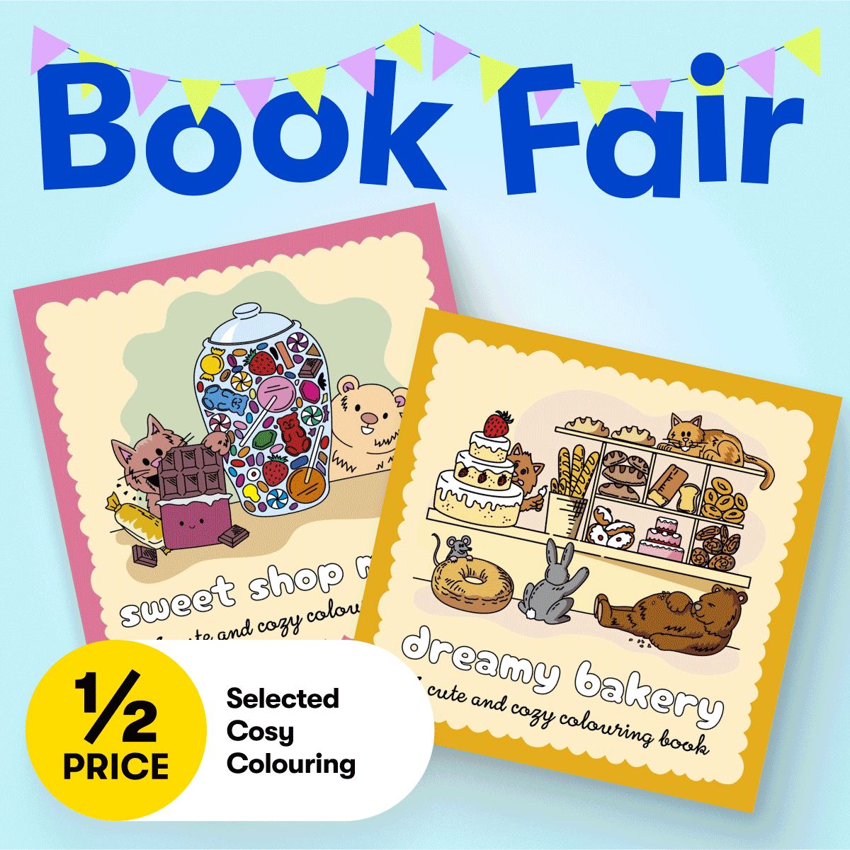Book Fair - 1/2 PRICE Selected Cosy Colouring Books, Deluxe Gift Sets & First Look & Find Puzzle Sets