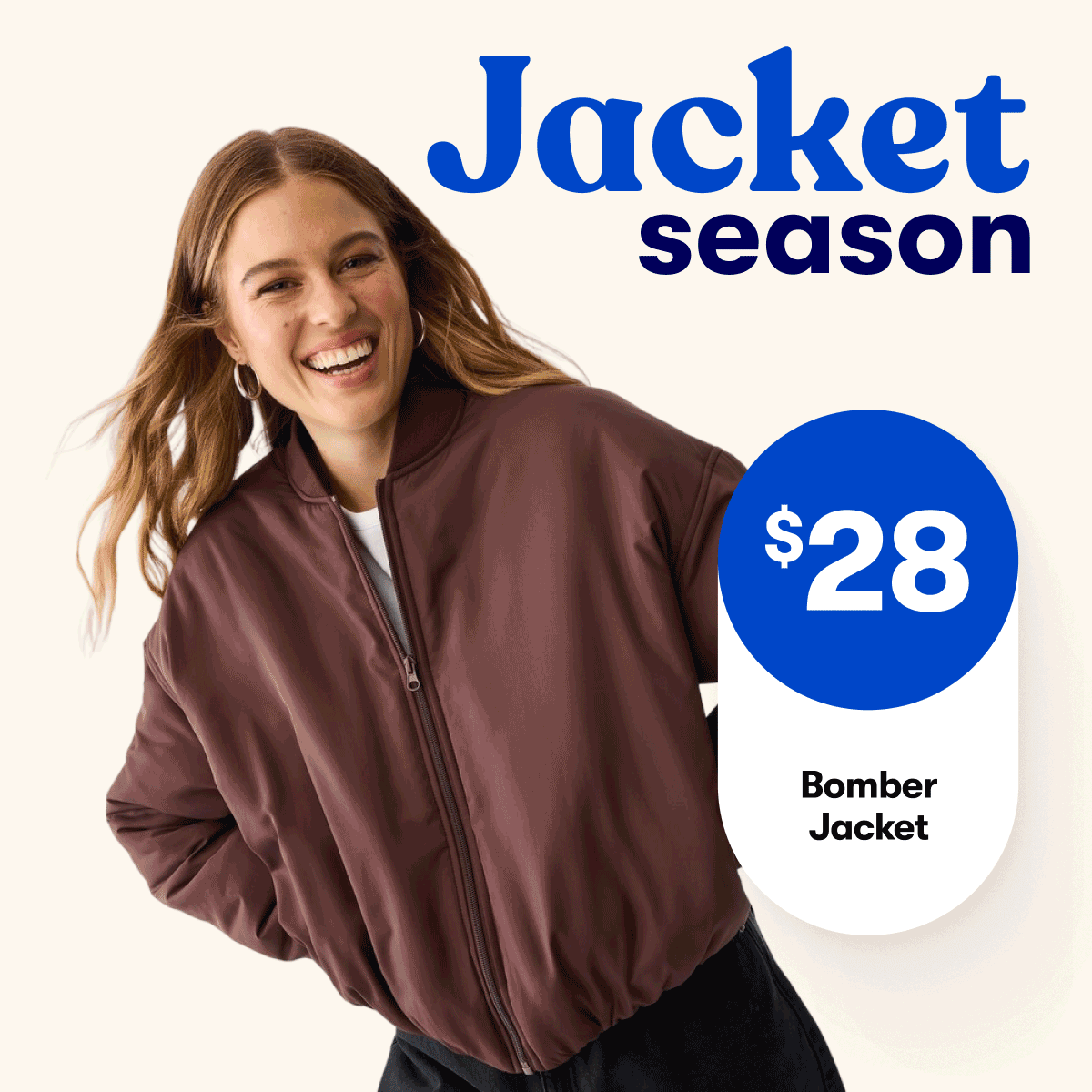 Jacket season | $28 Bomber Jacket | $35 Puffer Jacket | $45 Longline Puffer Jacket