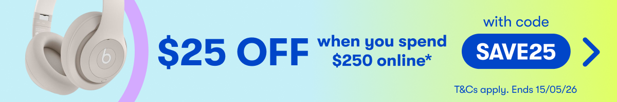 $25 OFF when you spend $250 online* | with code SAVE25 | T&C's Apply. Ends 15/05/26
