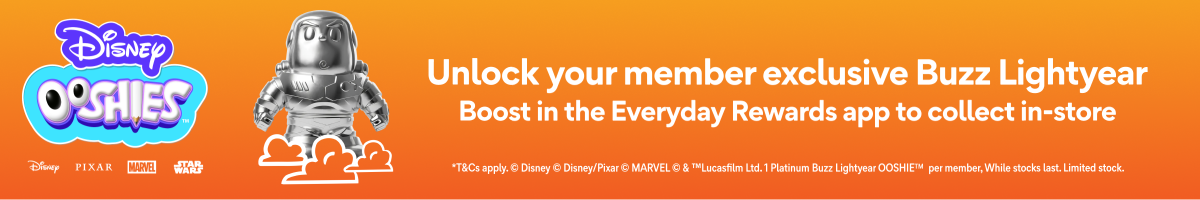 Unlock your member exclusive Buzz Lightyear Boost in the Everyday Rewards app to collect in-store.