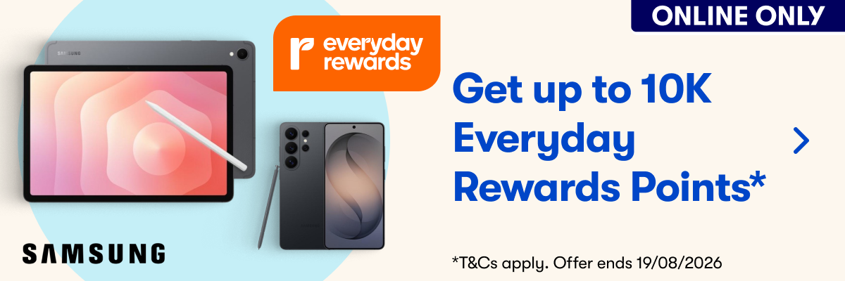 Everyday Rewards | Samsung | Get up to 10k Everyday Rewards Points* T&Cs apply. Offer ends 19/08/2026 | Onine Only