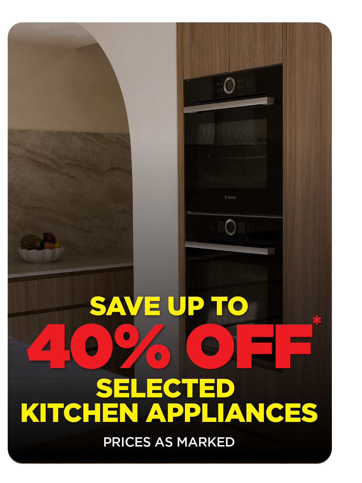 Save up to 40% Off* Selected Kitchen Appliance