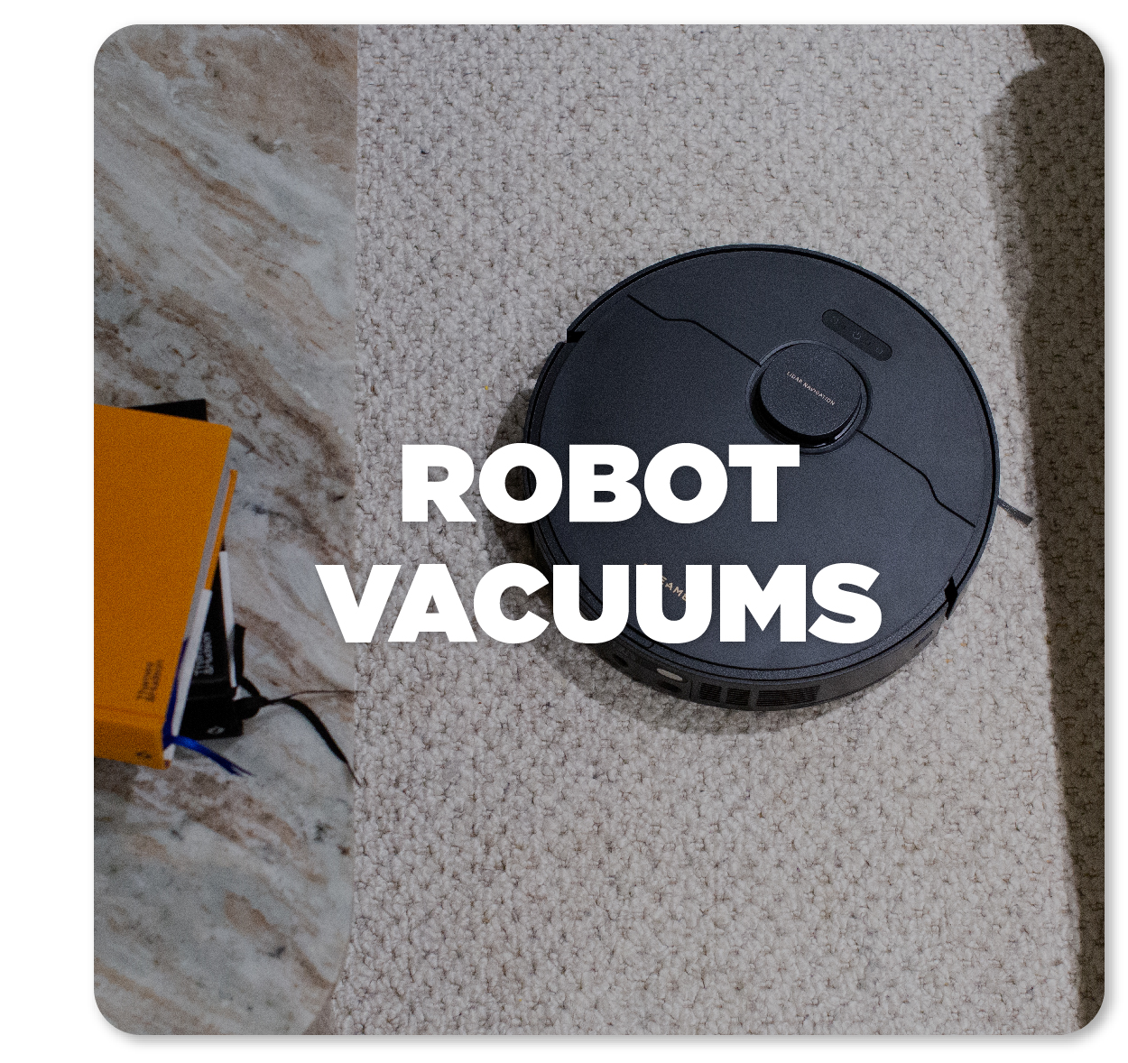 ROBOT VACUUMS