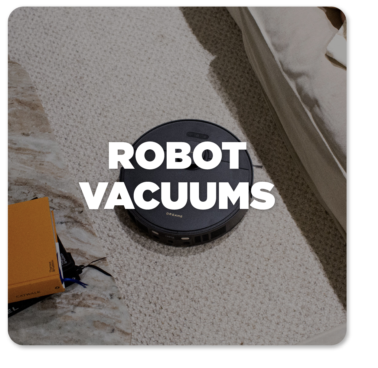 Robot Vacuums