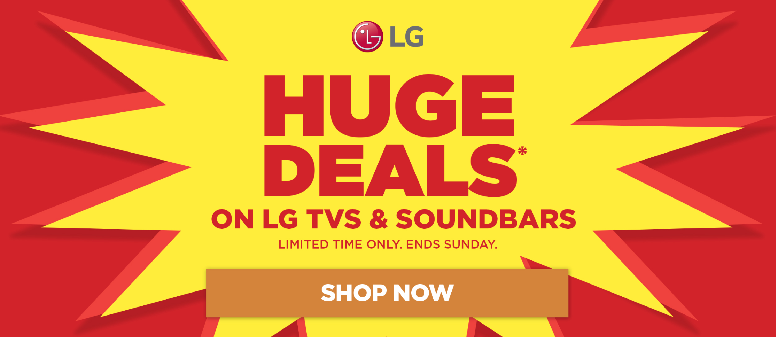 Huge Savings* on LG TVs & Soundbars