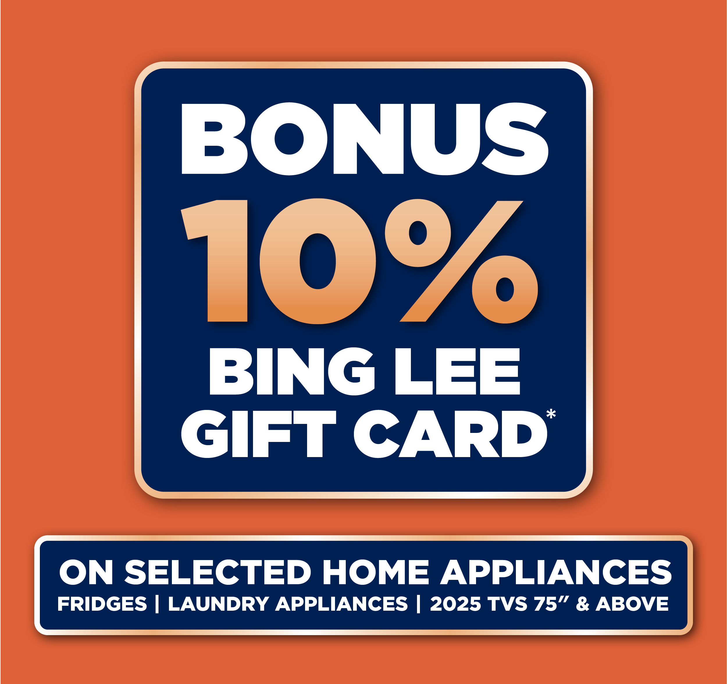 BONUS 10% GIFT CARD*