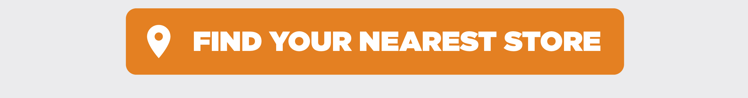 FIND YOUR NEAREST STORE