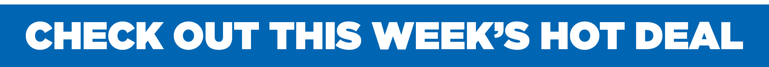 Check Out This Week's Hot Deal
